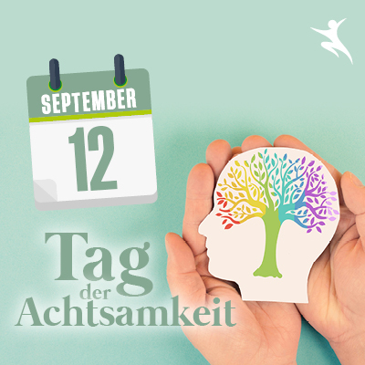 12. September: Tag der Achtsamkeit