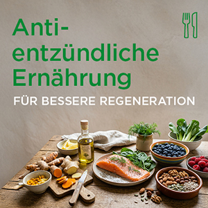 Anti-entzündliche Ernährung für bessere Regeneration