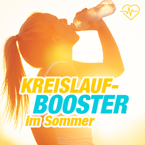 Kreislauf-Booster im Sommer